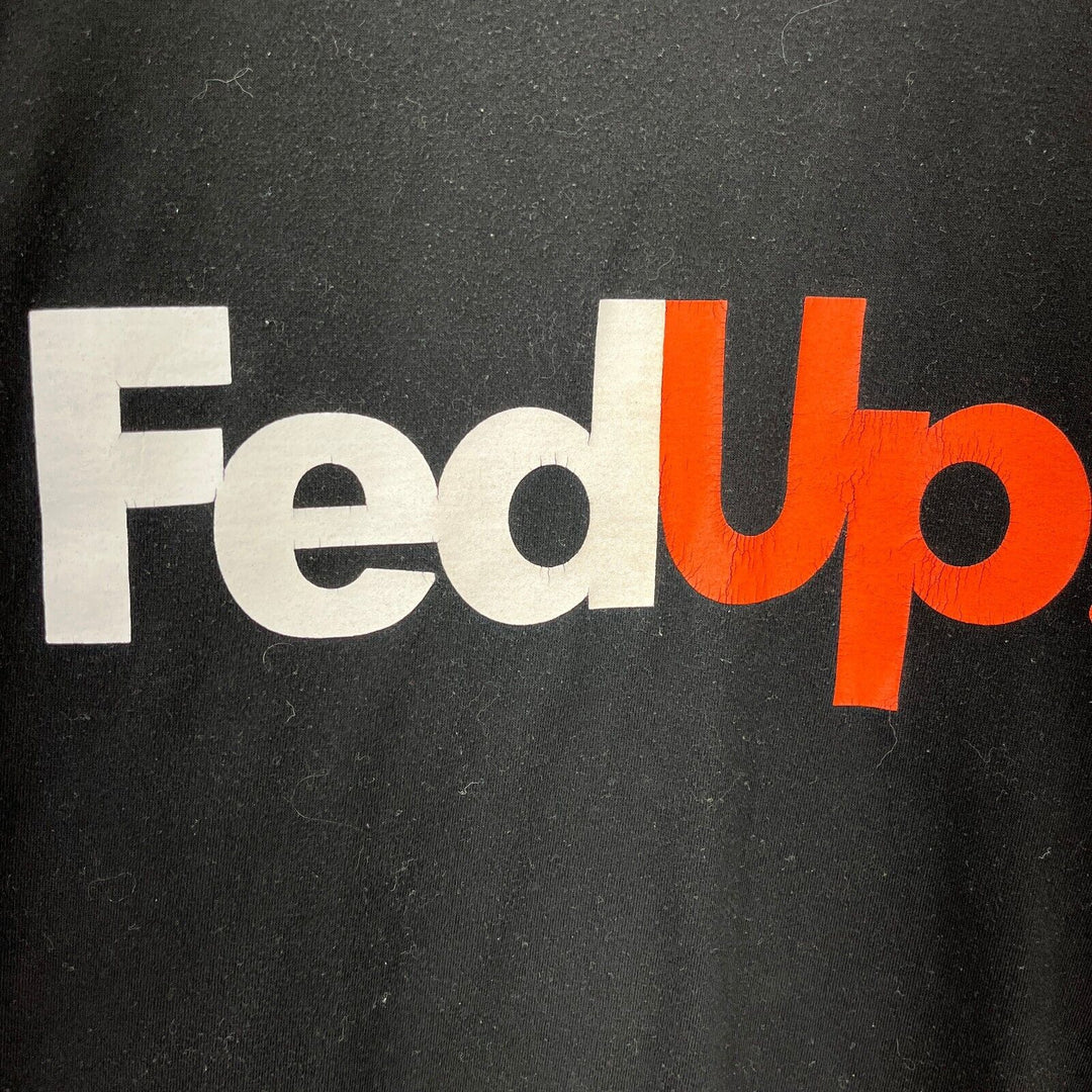 Vintage FedUp FedEx Logo Parody Humor T-shirt Black Size Large