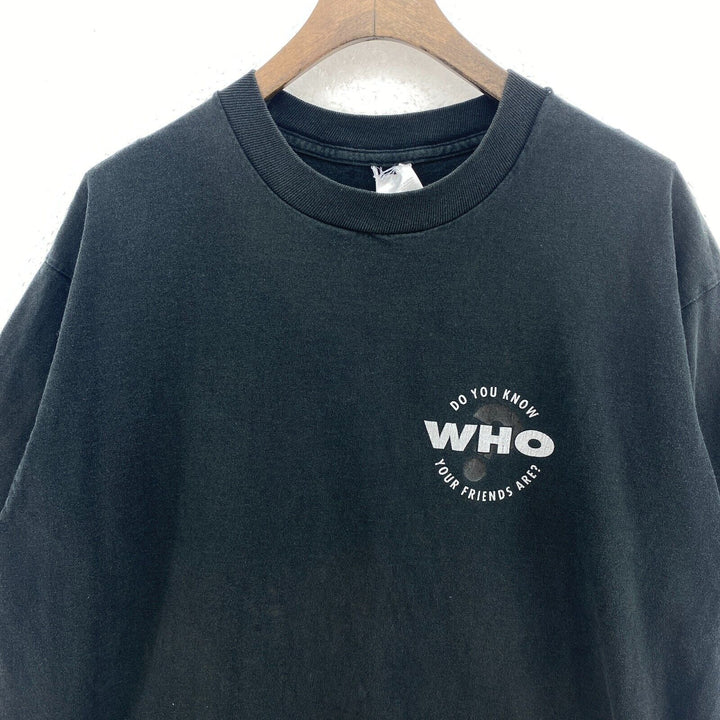 Vintage Do You Know Who Are Your Friends Black T-shirt Size XL Tee